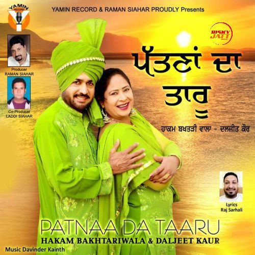 Patnaa Da Taaru Hakam Bakhtariwala, Daljeet Kaur mp3 song ringtone, Patnaa Da Taaru Hakam Bakhtariwala, Daljeet Kaur Ringtone Download - RiskyJatt.Com