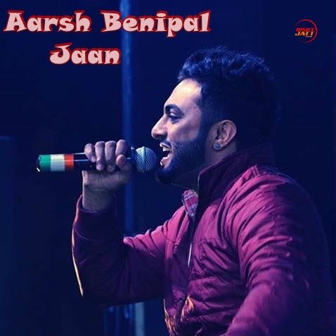 Jaan Aarsh Benipal mp3 song ringtone, Jaan Aarsh Benipal Ringtone Download - RiskyJatt.Com