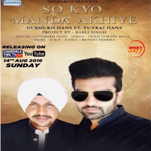 So Kyo Manda Akhiye Gurmukh Hans mp3 song ringtone, So Kyo Manda Akhiye Gurmukh Hans Ringtone Download - RiskyJatt.Com