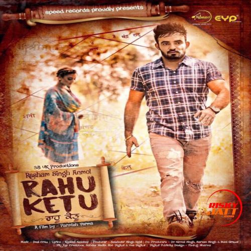 Rahu Ketu Resham Singh Anmol mp3 song ringtone, Rahu Ketu Resham Singh Anmol Ringtone Download - RiskyJatt.Com