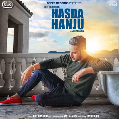 Hasda Hanju Gill Ranjodh mp3 song ringtone, Hasda Hanju Gill Ranjodh Ringtone Download - RiskyJatt.Com