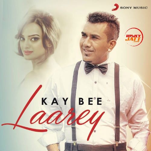 Laarey Kay Bee mp3 song ringtone, Laarey Kay Bee Ringtone Download - RiskyJatt.Com