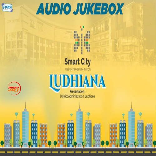 Healthy Te Smart Jawaniyan Rajinder Malhar mp3 song ringtone, Smart Ctiy Ludhiana Rajinder Malhar Ringtone Download - RiskyJatt.Com