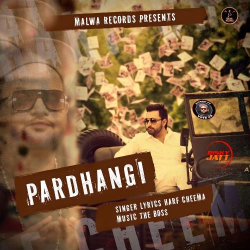 Pardhangi Harf Cheema mp3 song ringtone, Pardhangi Harf Cheema Ringtone Download - RiskyJatt.Com