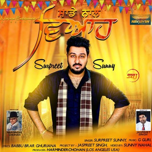 Saade Naal Viah Surpreet Sunny mp3 song ringtone, Saade Naal Viah Surpreet Sunny Ringtone Download - RiskyJatt.Com