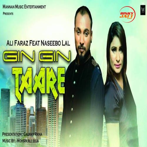 Gin Gin Taare Naseebo Lal, Ali Faraz mp3 song ringtone, Gin Gin Taare Naseebo Lal, Ali Faraz Ringtone Download - RiskyJatt.Com