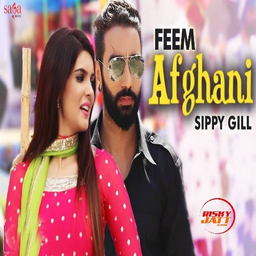 Feem Afghani Sippy Gill, Tarannum Malikk mp3 song ringtone, Feem Afghani Sippy Gill, Tarannum Malikk Ringtone Download - RiskyJatt.Com