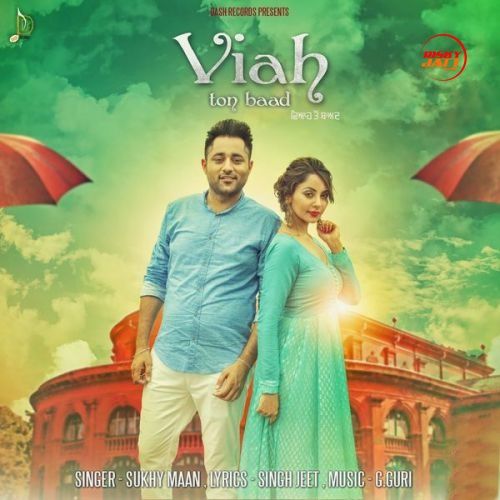 Viah Ton Baad Sukhy Maan mp3 song ringtone, Viah Ton Baad Sukhy Maan Ringtone Download - RiskyJatt.Com