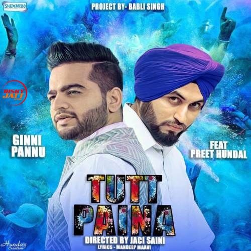 Tutt Paina Ginni Pannu mp3 song ringtone, Tutt Paina Ginni Pannu Ringtone Download - RiskyJatt.Com