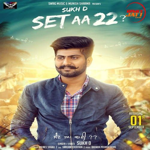 Set Aa 22 Sukh D mp3 song ringtone, Set Aa 22 Sukh D Ringtone Download - RiskyJatt.Com