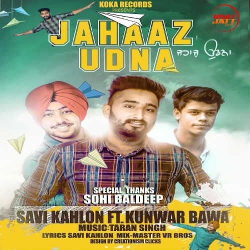 Jahaaz Udna Savi Kahlon mp3 song ringtone, Jahaaz Udna Savi Kahlon Ringtone Download - RiskyJatt.Com