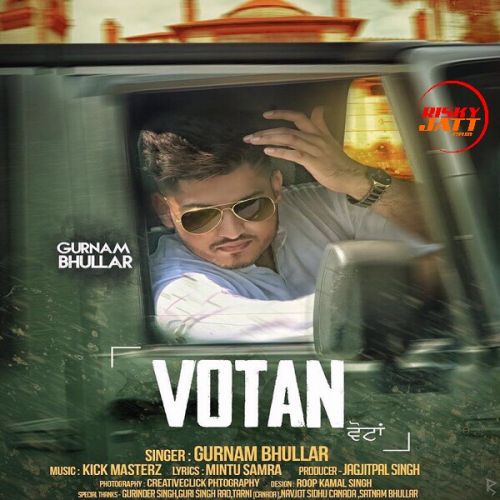 Votan Gurnam Bhullar mp3 song ringtone, Votan Gurnam Bhullar Ringtone Download - RiskyJatt.Com