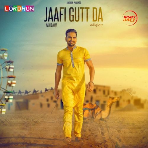 Jaafi Gutt Da Navi Bawa mp3 song ringtone, Jaafi Gutt Da Navi Bawa Ringtone Download - RiskyJatt.Com