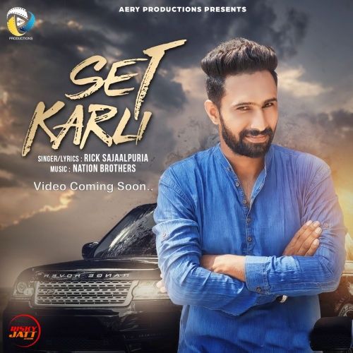 Set Karli Rick Sajaalpuria mp3 song ringtone, Set Karli Rick Sajaalpuria Ringtone Download - RiskyJatt.Com