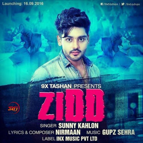 Zidd Sunny Kahlon mp3 song ringtone, Zidd Sunny Kahlon Ringtone Download - RiskyJatt.Com