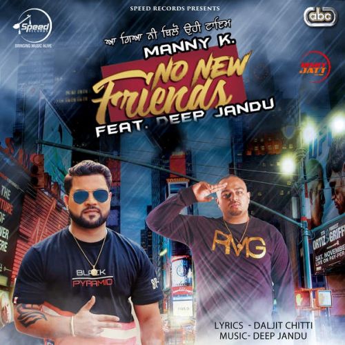 No New Friends Manny K mp3 song ringtone, No New Friends Manny K Ringtone Download - RiskyJatt.Com