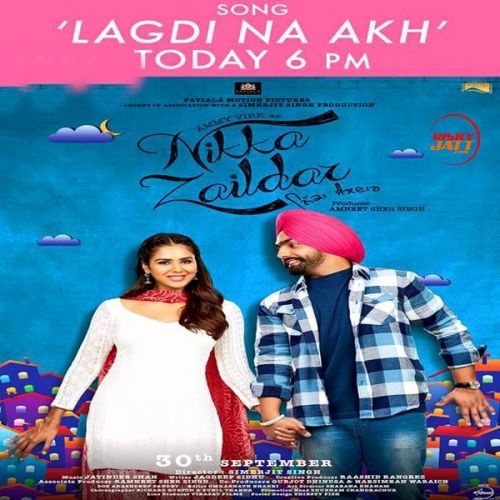 Lagdi Na Akh (Nikka Zaildar) Ammy Virk mp3 song ringtone, Lagdi Na Akh (Nikka Zaildar) Ammy Virk Ringtone Download - RiskyJatt.Com