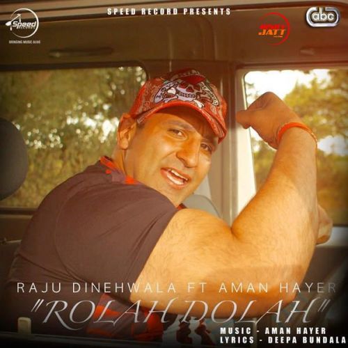 Rolah Dolah Raju Dinehwala mp3 song ringtone, Rolah Dolah Raju Dinehwala Ringtone Download - RiskyJatt.Com