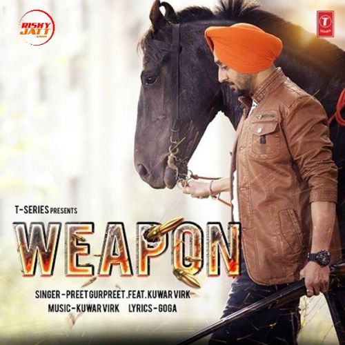 Weapon Preet Gurpreet, Kuwar Virk mp3 song ringtone, Weapon Preet Gurpreet, Kuwar Virk Ringtone Download - RiskyJatt.Com