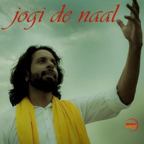 Jogi De Naal Kaushik Kashyap mp3 song ringtone, Jogi De Naal Kaushik Kashyap Ringtone Download - RiskyJatt.Com