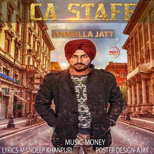 CA Staff Anmulla Jatt mp3 song ringtone, CA Staff Anmulla Jatt Ringtone Download - RiskyJatt.Com