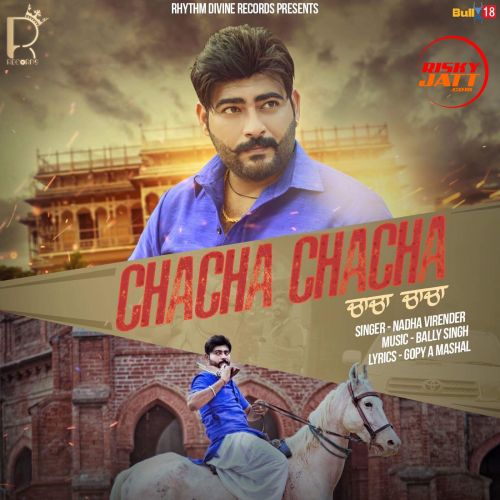 Chacha Chacha Nadha Virender mp3 song ringtone, Chacha Chacha Nadha Virender Ringtone Download - RiskyJatt.Com