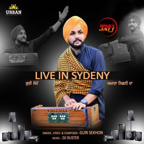 Live In Sydeny Guri Sekhon mp3 song ringtone, Live In Sydeny Guri Sekhon Ringtone Download - RiskyJatt.Com