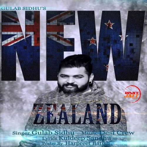 New Zealand Gulab Sidhu mp3 song ringtone, New Zealand Gulab Sidhu Ringtone Download - RiskyJatt.Com