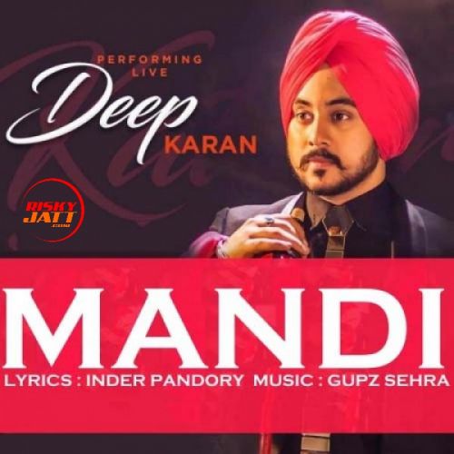 Mandi Deep Karan mp3 song ringtone, Mandi Deep Karan Ringtone Download - RiskyJatt.Com