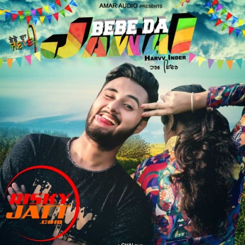 Bebe Da Jawai Harv Inder mp3 song ringtone, Bebe Da Jawai Harv Inder Ringtone Download - RiskyJatt.Com