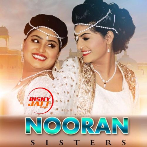 Jugni Nooran Sisters mp3 song ringtone, Jugni Nooran Sisters Ringtone Download - RiskyJatt.Com