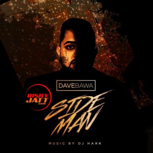 Side Man Dave Bawa mp3 song ringtone, Side Man Dave Bawa Ringtone Download - RiskyJatt.Com