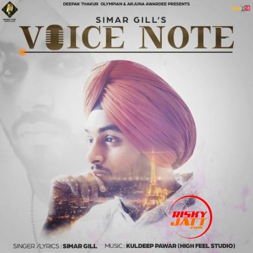 Voice Note Simar Gill mp3 song ringtone, Voice Note Simar Gill Ringtone Download - RiskyJatt.Com