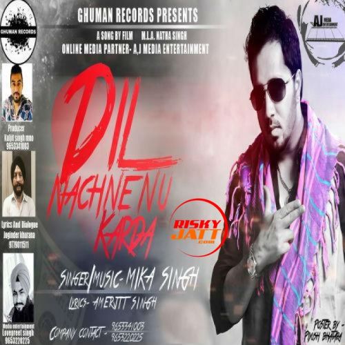 Dil Nachne Nu Krda Mika Singh mp3 song ringtone, Dil Nachne Nu Krda Mika Singh Ringtone Download - RiskyJatt.Com