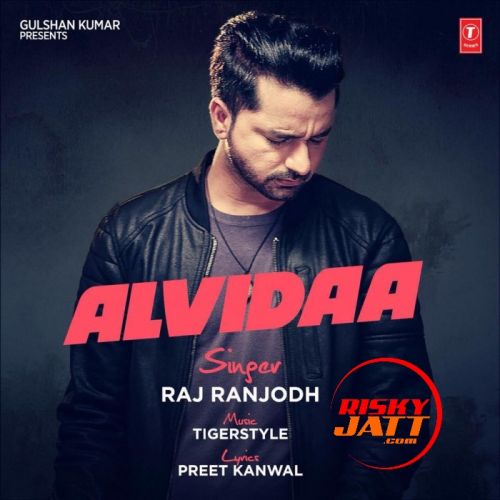 Alvidaa Raj Ranjodh mp3 song ringtone, Alvidaa Raj Ranjodh Ringtone Download - RiskyJatt.Com