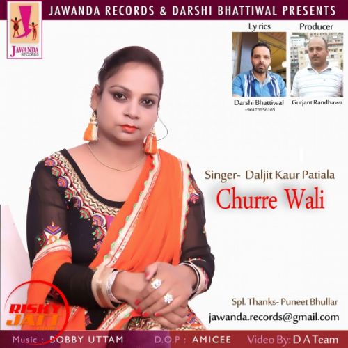 Churre Wali Daljit Kaur Patiala mp3 song ringtone, Churre Wali Daljit Kaur Patiala Ringtone Download - RiskyJatt.Com