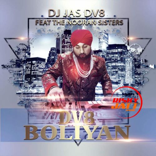 DV8 Boliyan Nooran Sisters mp3 song ringtone, DV8 Boliyan Nooran Sisters Ringtone Download - RiskyJatt.Com