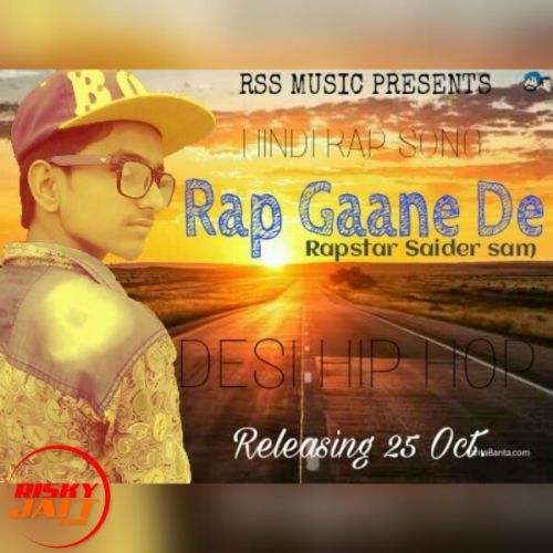 Rap Gaane de Rapstsar Saider Sam mp3 song ringtone, Rap Gaane de Rapstsar Saider Sam Ringtone Download - RiskyJatt.Com