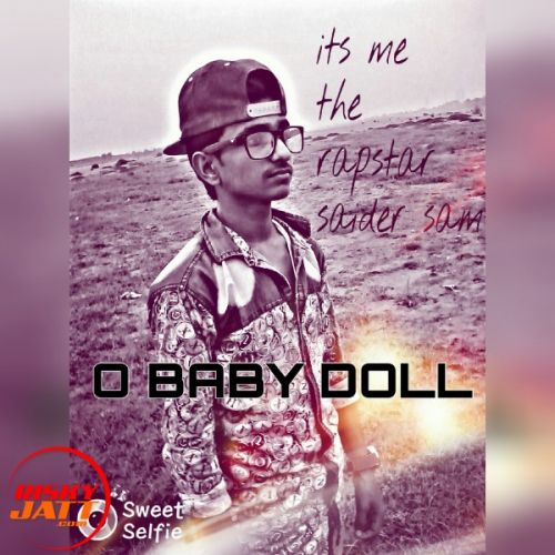 O baby Doll Rapstar Saider sam mp3 song ringtone, O baby Doll Rapstar Saider sam Ringtone Download - RiskyJatt.Com