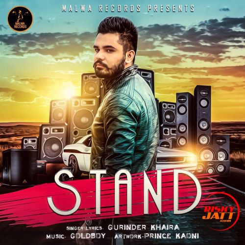 Stand Gurinder Khaira mp3 song ringtone, Stand Gurinder Khaira Ringtone Download - RiskyJatt.Com