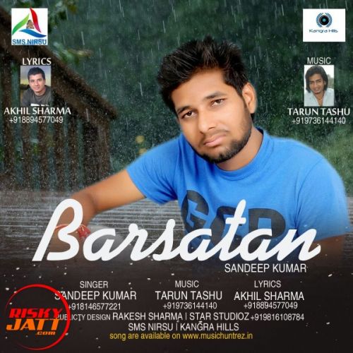 Barsatan The Rainy Season Sandeep Kumar mp3 song ringtone, Barsatan The Rainy Season Sandeep Kumar Ringtone Download - RiskyJatt.Com