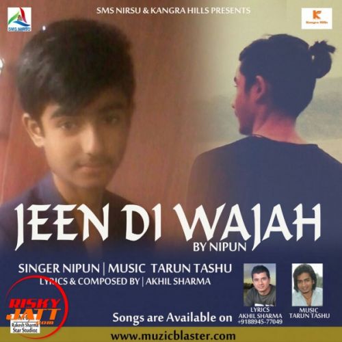 Jeen Di Wajah Nipun mp3 song ringtone, Jeen Di Wajah Nipun Ringtone Download - RiskyJatt.Com