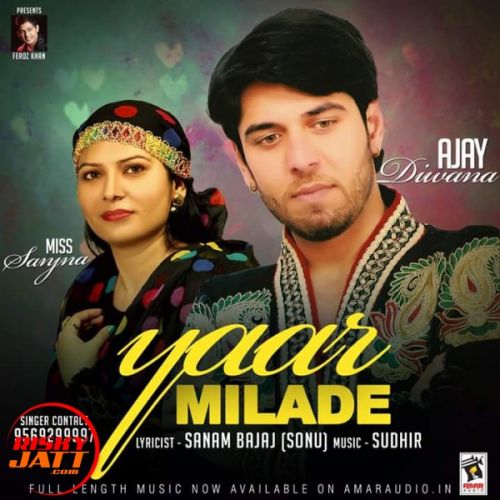 Yaar Mila De Ajay Diwana, Miss Sanjna mp3 song ringtone, Yaar Mila De Ajay Diwana, Miss Sanjna Ringtone Download - RiskyJatt.Com