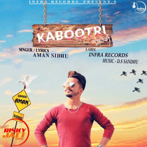 Kabootri Aman Sidhu mp3 song ringtone, Kabootri Aman Sidhu Ringtone Download - RiskyJatt.Com