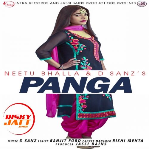 Panga Neetu Bhalla, D Sanz mp3 song ringtone, Panga Neetu Bhalla, D Sanz Ringtone Download - RiskyJatt.Com