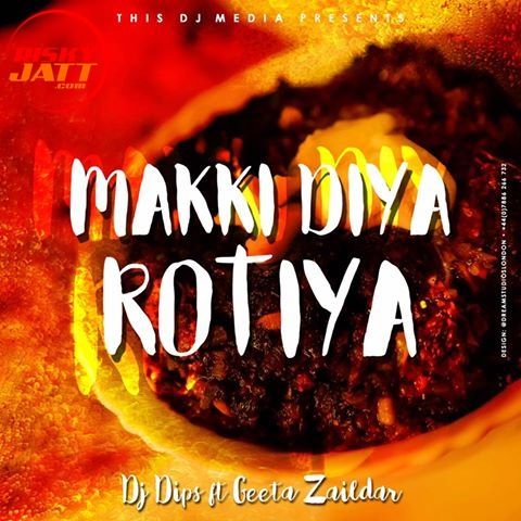 Makki Diya Rotiya Geeta Zaildar mp3 song ringtone, Makki Diya Rotiya Geeta Zaildar Ringtone Download - RiskyJatt.Com