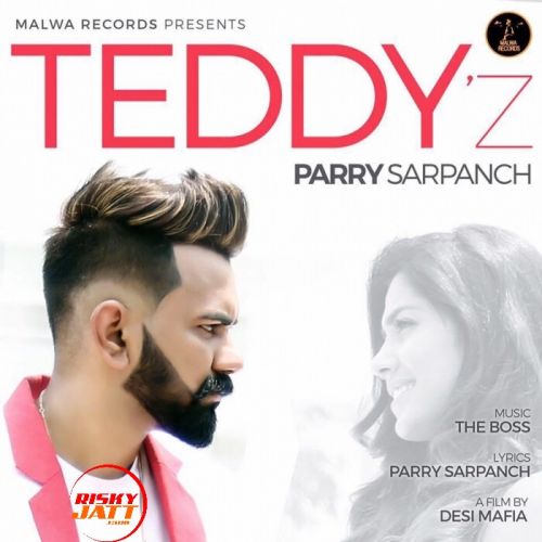 Teddyz Parry Sarpanch mp3 song ringtone, Teddyz Parry Sarpanch Ringtone Download - RiskyJatt.Com