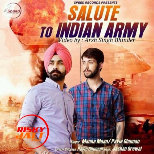 Salute To Indian Army Manna Maan mp3 song ringtone, Salute To Indian Army Manna Maan Ringtone Download - RiskyJatt.Com