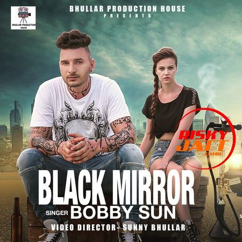 Black Mirror Bobby Sun mp3 song ringtone, Black Mirror Bobby Sun Ringtone Download - RiskyJatt.Com