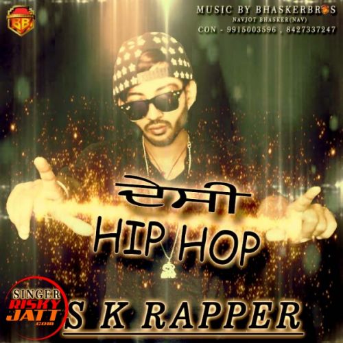 Desi hip hop Sk Rapper mp3 song ringtone, Desi hip hop Sk Rapper Ringtone Download - RiskyJatt.Com